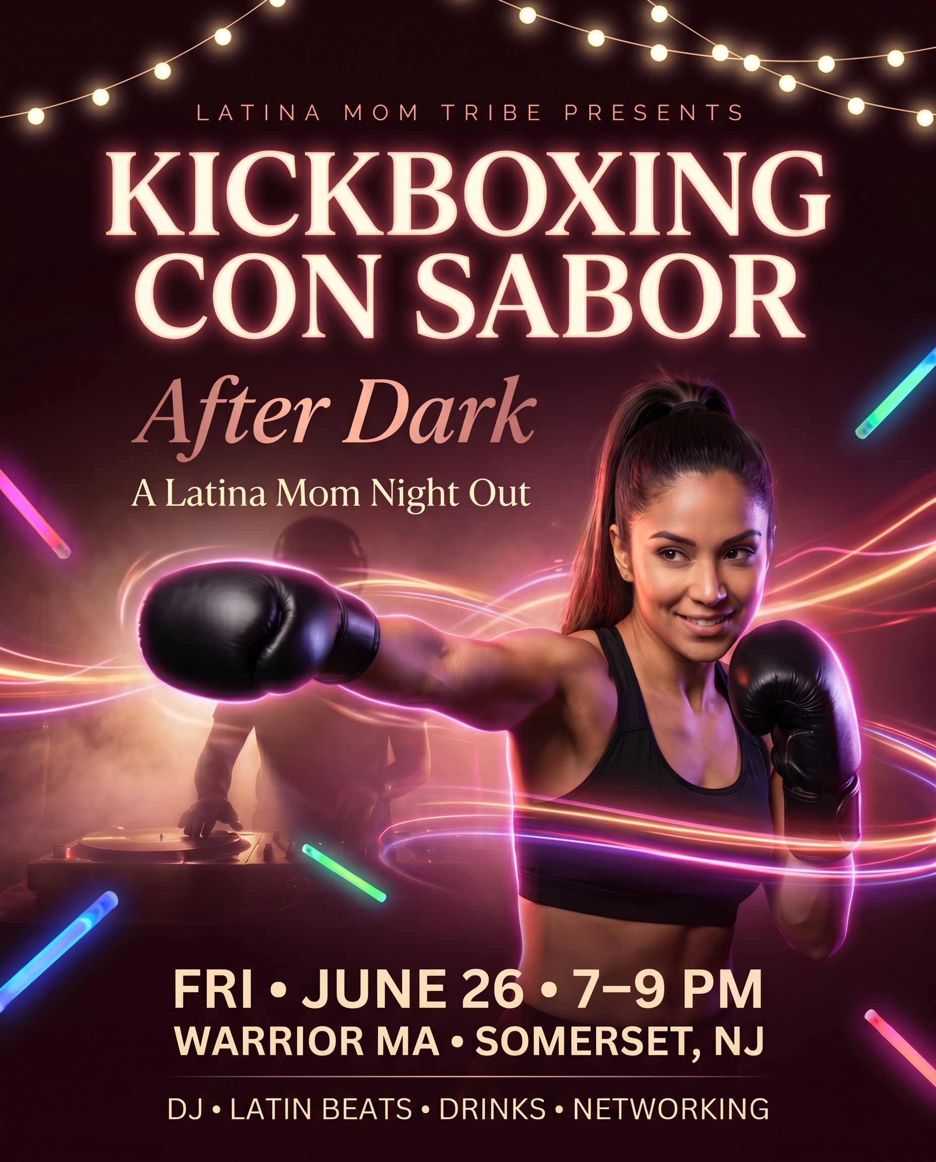 Kickboxing Con Sabor: After Dark — A Latina Mom Night Out event flyer
